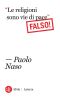 “Le Religioni Sono Vie Di Pace”. Falso!