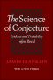 The Science of Conjecture