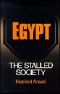 Egypt, the Stalled Society