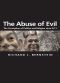 Abuse of Evil