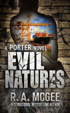 Evil Natures · A Porter Novel (The Porter Series Book 6)