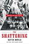 The Shattering · America in the 1960s