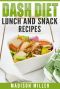 DASH Diet · Lunch and Snack Recipes