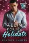 Falling For My Holidate: The Holidates Series, Book 3