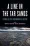 A Line in the Tar Sands