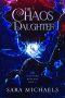 The Chaos Daughter: The Celestian Duology, Book #1