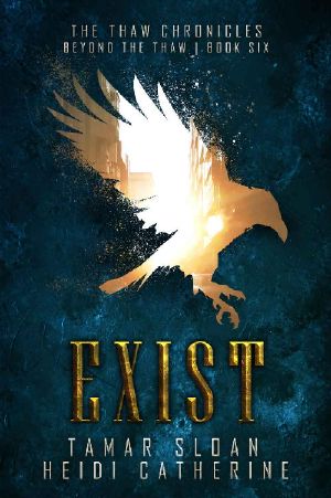 Exist · Beyond the Thaw (The Thaw Chronicles Book 6)