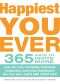 Happiest You Ever · 365 Ways to Invite More