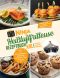 Ninja Heißluftfritteuse Rezeptbuch XXL · Zwei Zonen, unendliche Möglichkeiten