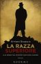 La Razza Superiore