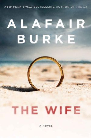 The Wife · A Novel of Psychological Suspense