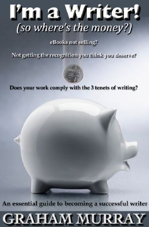 I'm a Writer! (So Where's the Money?)