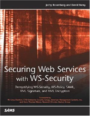 Securing Web Services With WS-Security