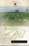 Bittersweet Bliss (Saskatchewan Saga Book #5) · A Novel