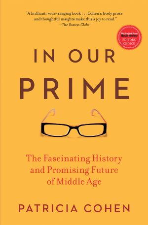 In Our Prime · The Invention of Middle Age