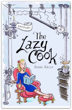 The Lazy Cook (Book One) · Quick and Easy Meatless Meals