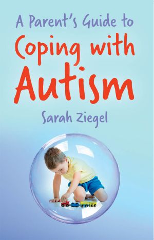 Parent's Guide to Coping With Autism