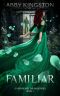 Familiar: Everheart Dean Series Book 2