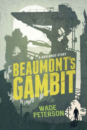 Beaumont's Gambit · A Badlands Story (Badlands Born)