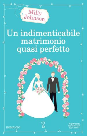 Un Indimenticabile Matrimonio Quasi Perfetto