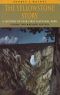 The Yellowstone Story, Revised Edition, Volume II · A History of Our First National Park