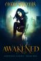 Awakened