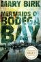 Mermaids of Bodega Bay (Terrence Reid Mystery Series Book 1)