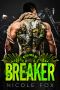 Breaker · A Motorcycle Club Romance (The Wylde Ones MC) (MCs From Hell Collection Book 2)