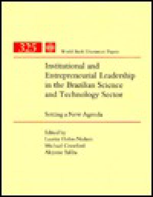 Institutional and Entrepreneurial Leadership in the Brazilian Science and Technology Sector · Setting a New Agenda