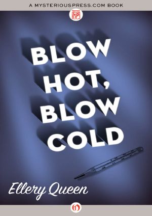 Blow Hot, Blow Cold