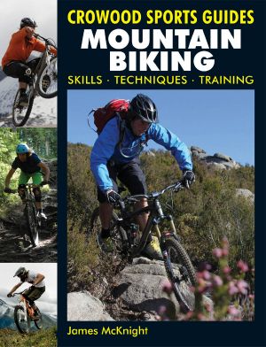 Mountain Biking · Skills, Techniques, Training