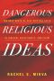 Dangerous Religious Ideas