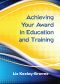 Achieving Your Award in Education and Training