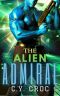 The Alien Admiral: A SciFi Enemies to Lovers Romance (Perinqual Galaxy Aliens Book 4)