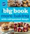 Pillsbury the Big Book of More Baking With Refrigerated Dough