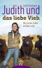 Judith und das liebe Vieh · Mein neues Leben auf dem Land