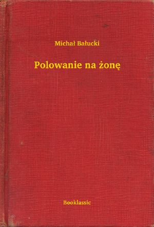Polowanie na żonę
