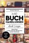 In 60 Buchhandlungen durch Europa · Meine Reise zu den schönsten Bücherorten unseres Kontinents