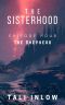 Episode Four · the Sisterhood, #4