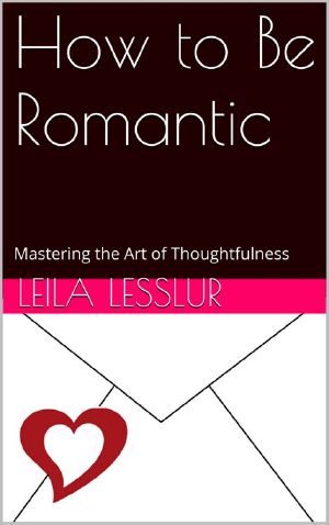 How to Be Romantic · Mastering the Art of Thoughtfulness