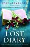 The Lost Diary: An utterly heartbreaking and unforgettable World War Two novel based on true events