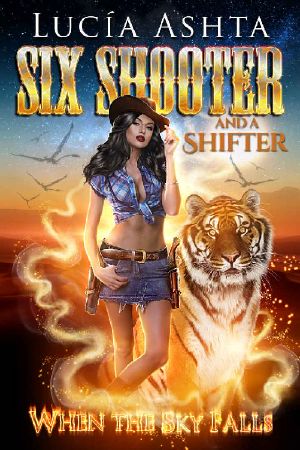 When the Sky Falls (Six Shooter and a Shifter Book 4)