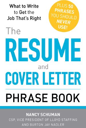 The Resume and Cover Letter Phrase Book