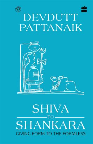 Shiva to Shankara · Giving Form to the Formless