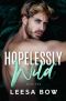 Hopelessly Wild (Beautifully Wild Series Book 2)