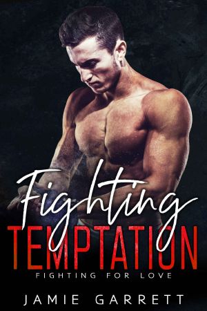 Fighting Temptation · Fighting for Love Book 2