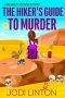 The Hiker's Guide To Murder (A Southwest Exposure Mystery Book 2)