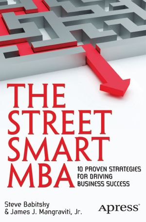 The Street Smart MBA · 10 Proven Strategies for Driving Success