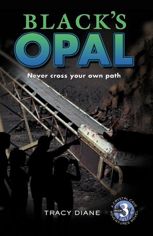 Black's Opal (Crystal Cave Adventures, #3)