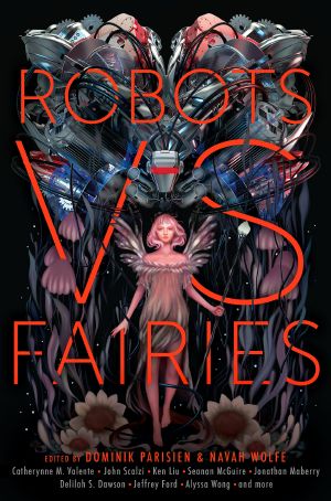 Robots vs. Fairies